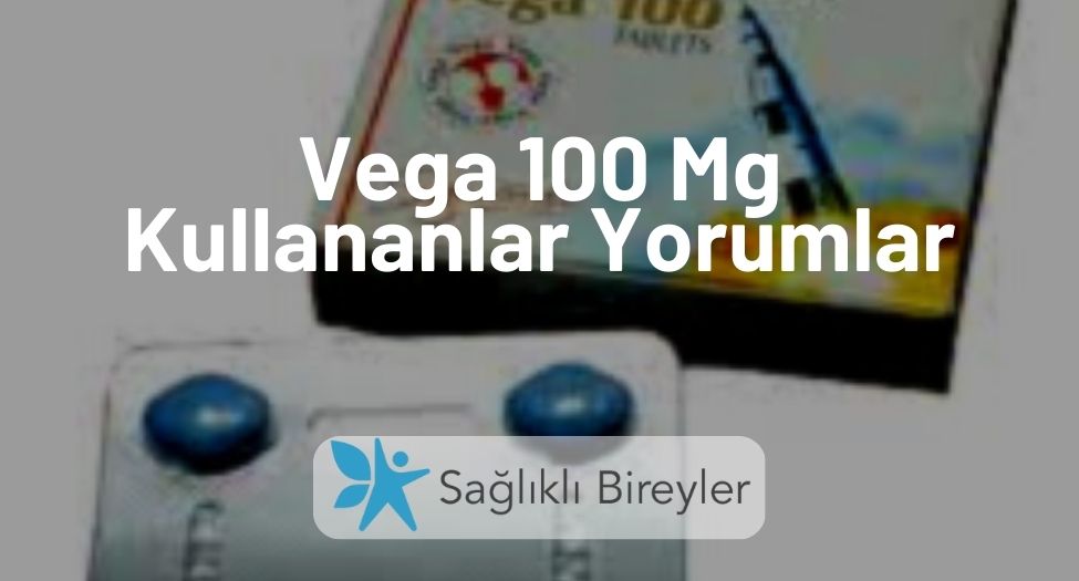 Vega 100 Mg Kullananlar Yorumlar