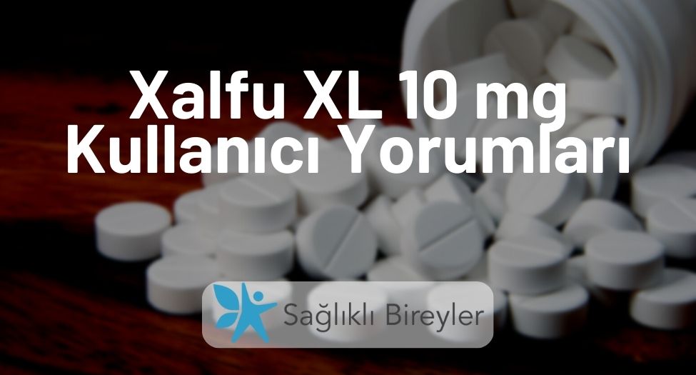 Xalfu XL 10 mg Kullanıcı Yorumları