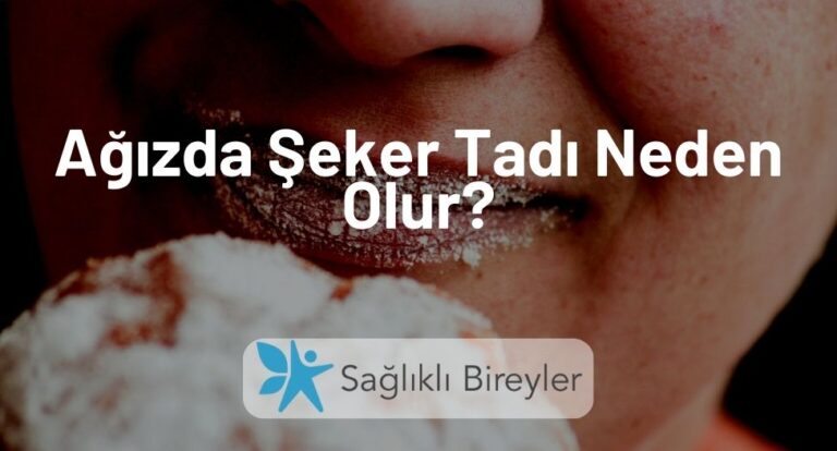 Ağızda Şeker Tadı Neden Olur
