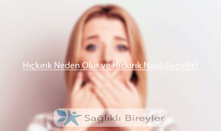 Hıçkırık Neden Olur ve Hıçkırık Nasıl Geçirilir?