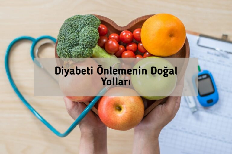 Diyabeti Önlemenin Doğal Yolları