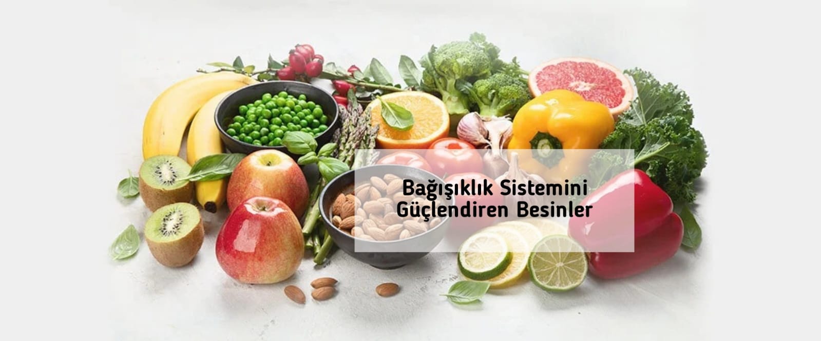 Bağışıklık Sistemini Güçlendiren Besinler